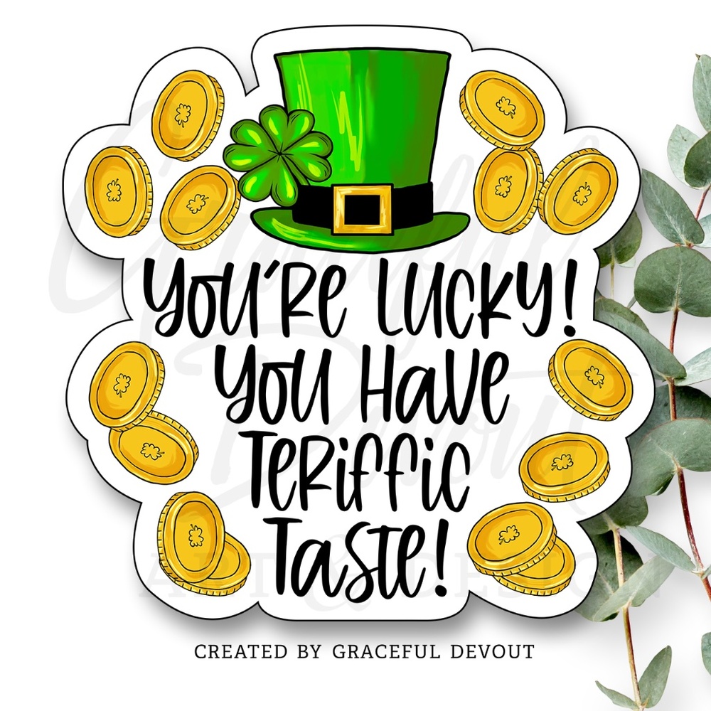 You’re Lucky! You Have Terrific Taste! - 2" (inches) Sticker (48ct.)  [GD49-48]